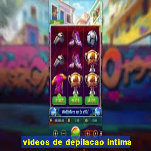 videos de depilacao intima